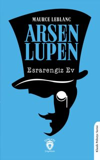 Arsen Lupen / Esrarengiz Ev 