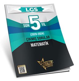 LGS Son 5 Yıl Matematik Çıkmış Sorular (2020-2024) 