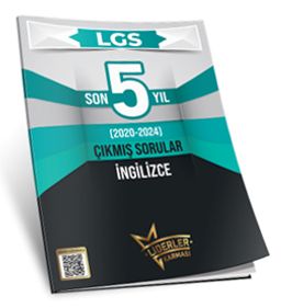 LGS Son 5 Yıl İngilizce Çıkmış Sorular (2020-2024) 
