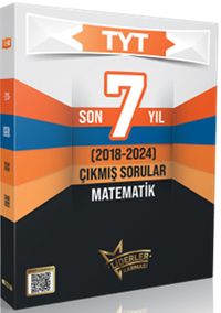 TYT Matematik Son 7 Yıl Çıkmış Sorular (2018-2024) 