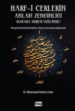 Harf-i Cerlerin Anlam Zenginliği Bakara Suresi Özelinde & Filolojik Tefsirlerdeki İhtilafların Anlama Yansımaları Bağlamında