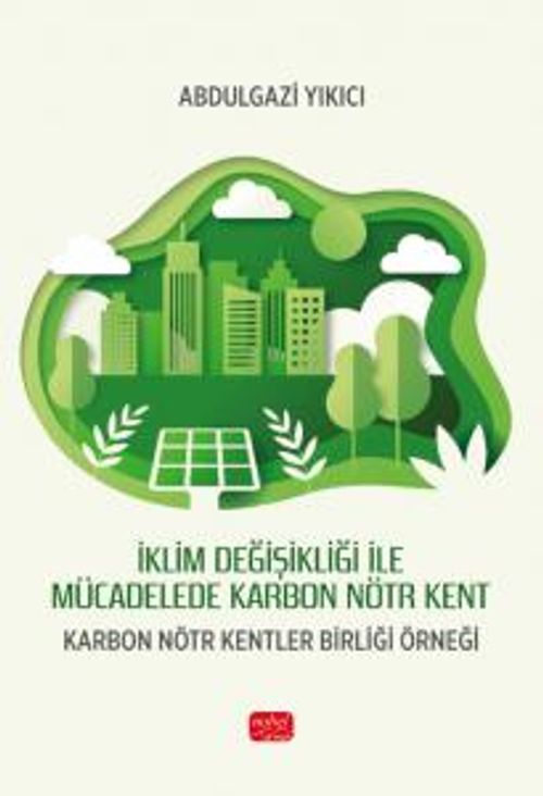 İklim Değişikliği İle Mücadelede Karbon Nötr Kent & Karbon Nötr Kentler Birliği Örneği