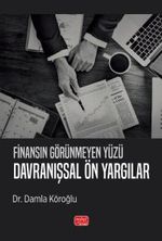 Finansın Görünmeyen Yüzü & Davranışsal Ön Yargılar