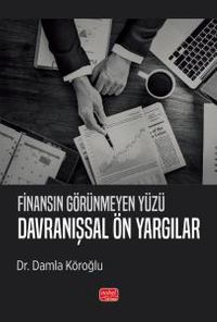 Finansın Görünmeyen Yüzü & Davranışsal Ön Yargılar