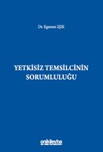 Yetkisiz Temsilcinin Sorumluluğu