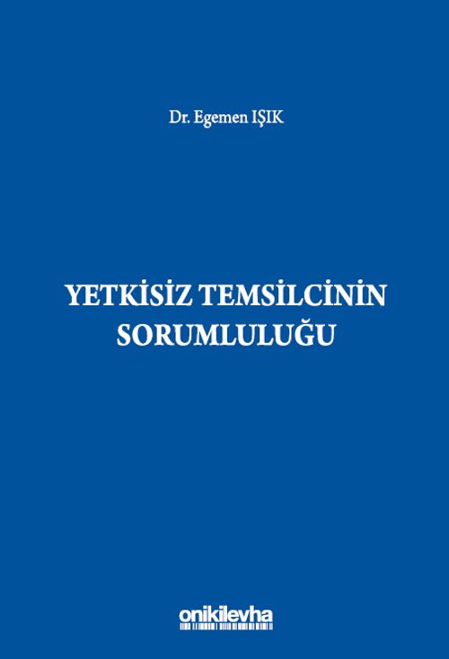 Yetkisiz Temsilcinin Sorumluluğu