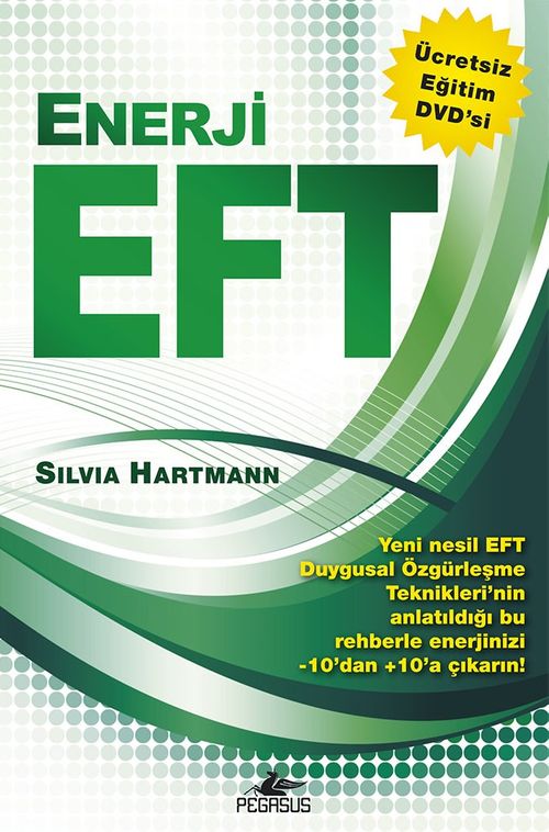 Enerji EFT (Dvd Ekli) & Yeni Nesil Duygusal Özgürleşme Teknikleri 