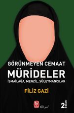 Mürideler & Görünmeyen Cemaat İsmailağa, Menzil, Süleymancılar