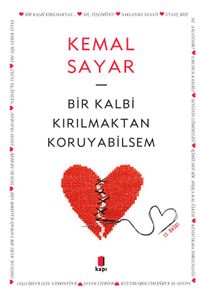 Bir Kalbi Kırılmaktan Koruyabilsem