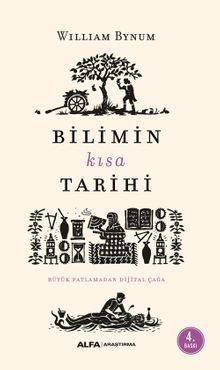 Bilimin Kısa Tarihi & Büyük Patlamadan Dijital Çağa