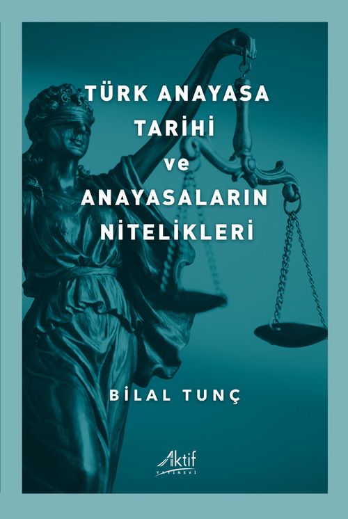 Türk Anayasa Tarihi Ve Anayasaların Nitelikleri 