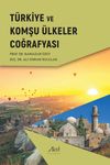 T&uuml;rkiye ve Komşu &Uuml;lkeler Coğrafyası