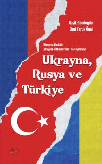 Ukrayna Halaskar Cemiyyet-İ İttihadiyyesi Neşriyatından Ukrayna, Rusya ve Türkiye