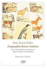 Zoographia Rosso-Asiatica - Türk ve Moğol Dillerine Ait Hayvan Adlarının İncelenmesi