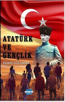 Atatürk ve Gençlik