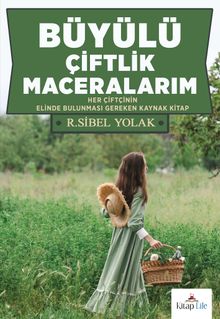 Büyülü Çiftlik Maceralarım