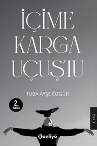 İçime Karga Uçuştu