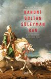 Bir Cihan Hakimi Kanuni Sultan S&uuml;leyman Han