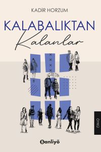 Kalabalıktan Kalanlar