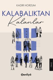 Kalabalıktan Kalanlar