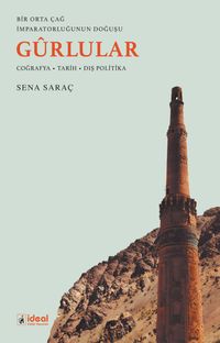 Bir Orta Çağ İmparatorluğunun Doğuşu Gûrlular