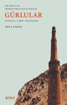 Bir Orta Çağ İmparatorluğunun Doğuşu Gûrlular