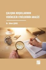 Çalışma Koşullarının Verimlilik Etkilerinin Analizi