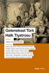 Geleneksel T&uuml;rk Halk Tiyatrosu