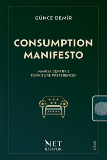 Consumption Manifesto & Manisa Gentry's Furniture Preferences