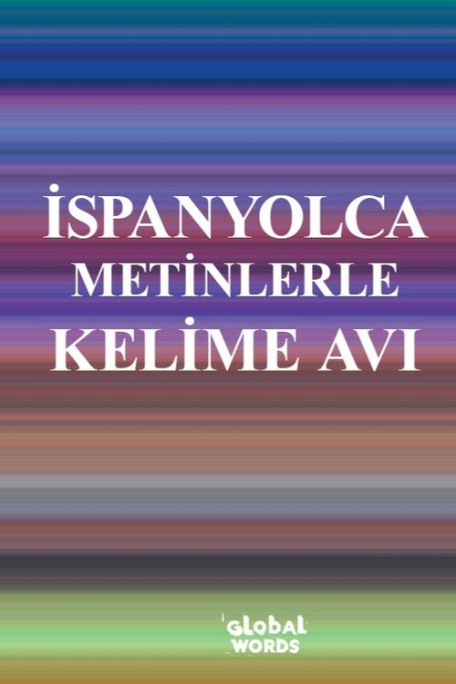 İspanyolca Metinlerle Kelime Avı