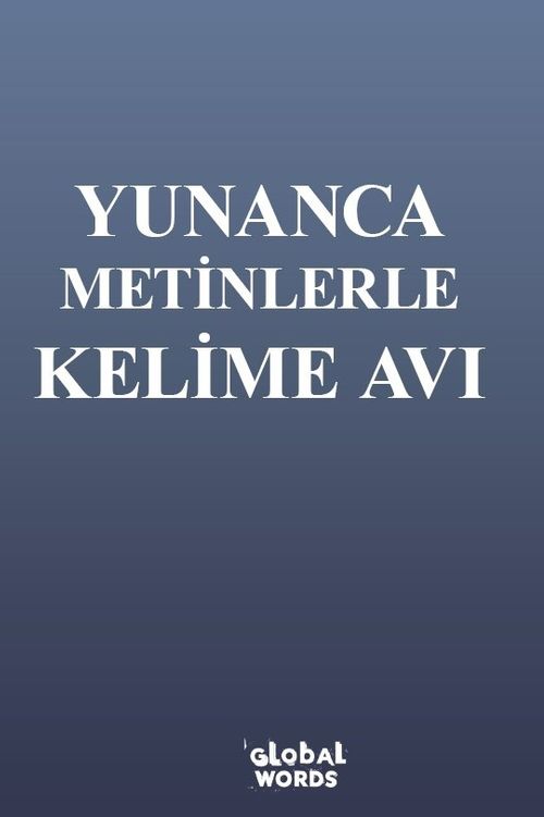 Yunanca Metinlerle Kelime Avı