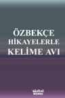 Özbekçe Hikayelerle Kelime Avı