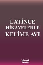 Latince Hikayelerle Kelime Avı