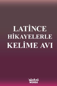 Latince Hikayelerle Kelime Avı