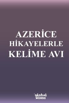 Azerice Hikayelerle Kelime Avı