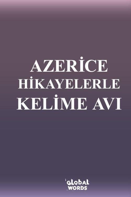 Azerice Hikayelerle Kelime Avı