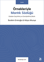 Örnekleriyle Mantık Sözlüğü