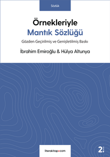 Örnekleriyle Mantık Sözlüğü