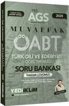 2025 MEB AGS &Ouml;ABT T&uuml;rk Dili ve Edebiyatı &Ouml;ğretmenliği Muvaffak Tamamı &Ccedil;&ouml;z&uuml;ml&uuml; Soru Bankası