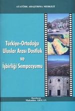 Türkiye-Ortadoğu Uluslar Arası Dostluk ve İşbirliği Sempozyumu