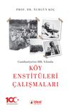 Cumhuriyetin 100.Yılında K&ouml;y Enstit&uuml;leri &Ccedil;alışmaları