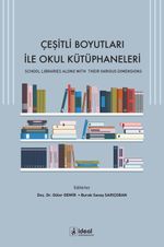 Çeşitli Boyutları İle Okul Kütüphaneleri