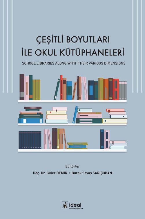 Çeşitli Boyutları İle Okul Kütüphaneleri