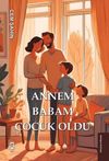 Annem Babam &Ccedil;ocuk Oldu