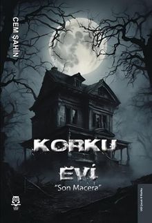 Korku Evi & Son Macera