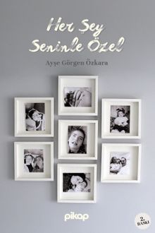 Her Şey Seninle Özel