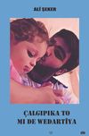 &Ccedil;algıpıka To Mı De Wedart&icirc;ya