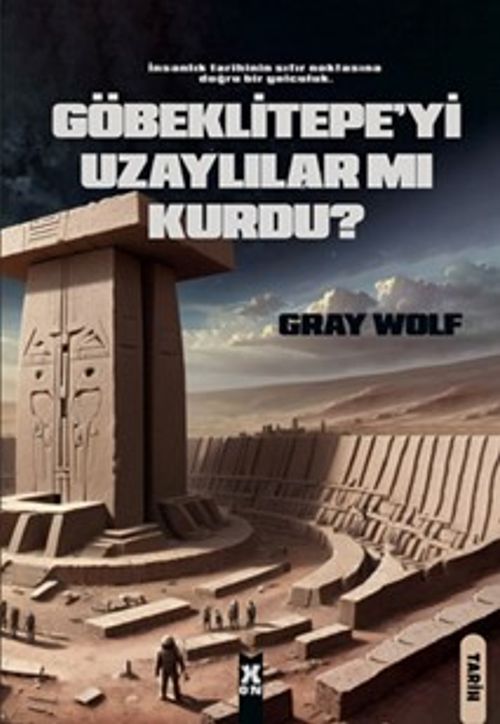 Göbeklitepe'yi  Uzaylılar mı Kurdu?
