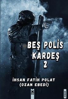 Beş Polis Kardeş 2
