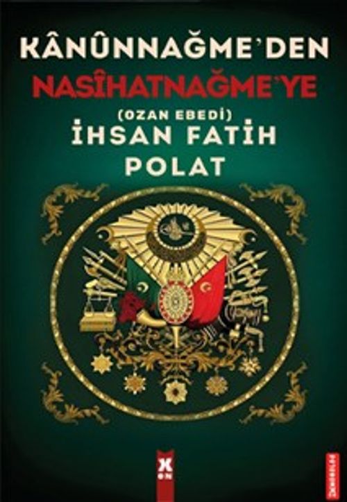 Kanûnnağme'den Nasîhatnağme'ye